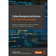 Podstawy obsługi komputera - Cyberbezpieczeństwo dla zaawansowanych. Skuteczne zabezpieczenia systemu Windows, Linux, IoT i infrastruktury w chmurze - miniaturka - grafika 1