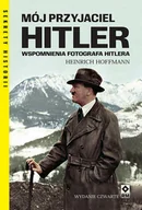 Pamiętniki, dzienniki, listy - Mój przyjaciel Hitler w.4 - Heinrich Hoffmann - książka - miniaturka - grafika 1