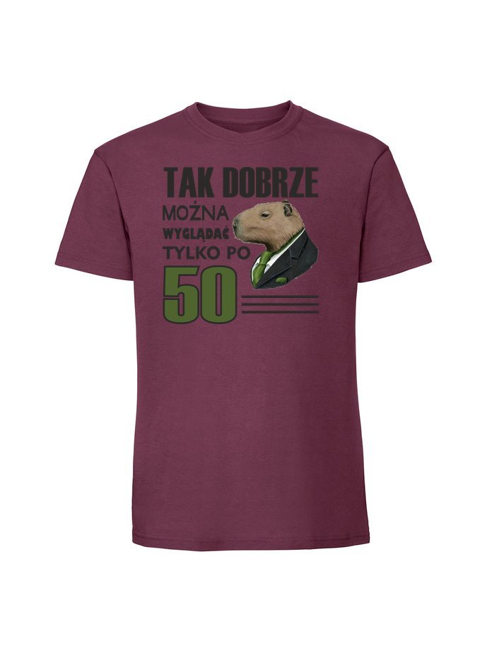 Męska koszulka z nadrukiem - 50 TAK DOBRZE MOŻNA WYGLĄDAĆ KAPIBARA + WIEK 50 Burgundowy M