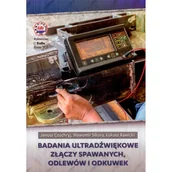 Technika - Badania ultradźwiękowe złączy spawanych odlewów i odkuwek - miniaturka - grafika 1
