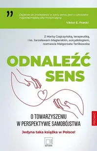 Odnaleźć sens. O towarzyszeniu w perspektywie.. - Psychologia - miniaturka - grafika 1