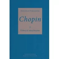 Książki o muzyce - Polskie Wydawnictwo Muzyczne Chopin 2 Uchwycić nieuchwytne - Mieczysław Tomaszewski - miniaturka - grafika 1