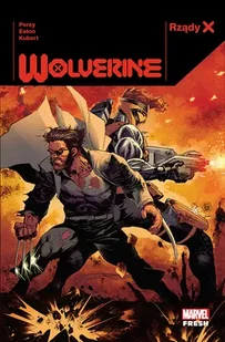 Rządy X. Wolverine. Tom 1 - Komiksy dla dorosłych Rządy X. Wolverine. Tom 1 - Komiksy dla dorosłych - miniaturka - grafika 1