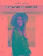 Rozwój osobisty - Od Chaosu do Harmonii. Odkryj swoją kobiecą MOC - miniaturka - grafika 1