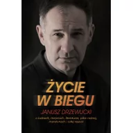 Felietony i reportaże - Melanż Życie w biegu. O ludziach, miejscach, literaturze, piłce nożnej, maratonach I całej reszcie - Janusz Drzewucki - miniaturka - grafika 1