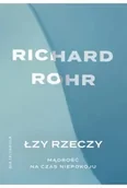 Religia i religioznawstwo - Łzy rzeczy. Mądrość na czas niepokoju - miniaturka - grafika 1