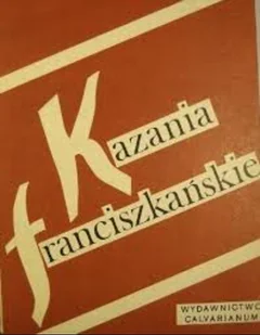 Kazania Franciszkańskie - Religia i religioznawstwo - miniaturka - grafika 1
