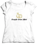 Gadżety dla niej i dla niego - Koszulka na Wieczór Panieński - Przyszła Panna Młoda - miniaturka - grafika 1