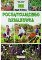 Dom i ogród - Poradnik początkującego działkowca - miniaturka - grafika 1