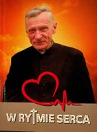 Biografie i autobiografie - W rytmie serca świadectwa i wspomnienia o Księdzu Michale Józefczyku - miniaturka - grafika 1
