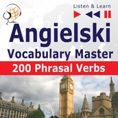 Audiobooki do nauki języków - Angielski. Listen & Learn. Vocabulary Master. 200 Phrasal Verbs - miniaturka - grafika 1