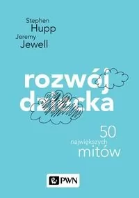 Rozwój Dziecka 50 Największych Mitów Stephen Stephen,jeremy Jewell - Poradniki hobbystyczne - miniaturka - grafika 1