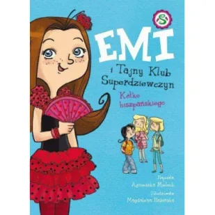 Emi i Tajny Klub Superdziewczyn Kółko hiszpańskiego - Literatura popularno naukowa dla młodzieży - miniaturka - grafika 2