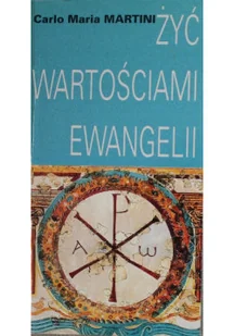 Żyć wartościami ewangelii - Religia i religioznawstwo - miniaturka - grafika 1