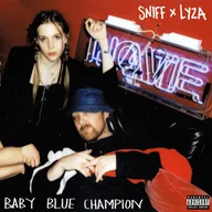 Rap, Hip Hop - Baby Blue Champion Sniff X Lyza Jane Płyta winylowa) - miniaturka - grafika 1