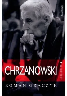 Świat Książki Roman Graczyk Chrzanowski - Biografie i autobiografie - miniaturka - grafika 2