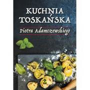 Książki kucharskie - RM Kuchnia toskańska - Piotr Adamczewski - miniaturka - grafika 1