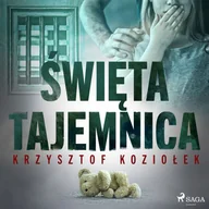 Audiobooki - literatura piękna - Święta tajemnica Krzysztof Koziołek MP3) - miniaturka - grafika 1