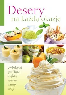 Desery na każdą okazję - Ciasta, desery, wypieki - miniaturka - grafika 1