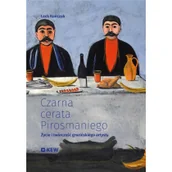 Biografie i autobiografie - Czarna cerata Pirosmaniego Życie i twórczość Nowa - miniaturka - grafika 1