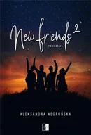 Romanse - Friends T.6 New Friends 2 - Aleksandra Negrońska - miniaturka - grafika 1