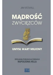 MĄDROŚĆ ZWYCIĘZCÓW UMYSŁ WART MILIONY Jim Stovall - Historia Polski - miniaturka - grafika 2