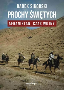 Prochy świętych. Afganistan czas wojny - E-booki - literatura faktu - miniaturka - grafika 1