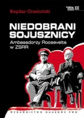 Historia świata - Niedobrani sojusznicy - Bogdan Grzeloński - miniaturka - grafika 1