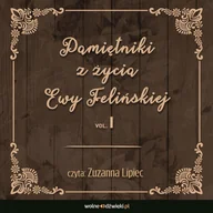 Audiobooki - biografie - Pamiętniki z życia Ewy Felińskiej. Tom 1 - miniaturka - grafika 1