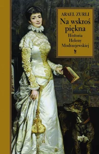 Na wskroś piękna. Historia Heleny Modrzejewskiej - E-booki - biografie - miniaturka - grafika 1
