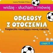 Filologia i językoznawstwo - Odgłosy z otoczenia Książka rozwijająca mowę malucha - miniaturka - grafika 1