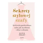 Moda i uroda - Sekrety stylowej szafy. Królewska garderobiana radzi, jak się ubierać i dbać o ubrania - miniaturka - grafika 1