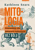 E-booki - literatura faktu - Mitologia. Przewodnik dla lubiących rozkminiać bez bólu - miniaturka - grafika 1