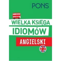 Wielka księga idiomów. Angielski w.2 PONS - Pozostałe książki - miniaturka - grafika 1