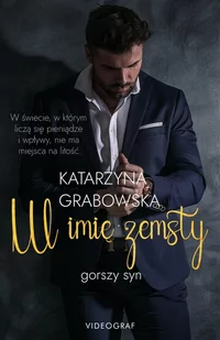 Wydawnictwa Videograf SA Gorszy syn Tom 1. W imię zemsty Grabowska  Katarzyna - Romanse - miniaturka - grafika 1