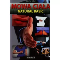 Astrum Mowa ciała. Natural basic - Gunther Rebel