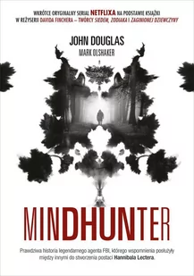 Mindhunter. Tajemnice elitarnej jednostki FBI zajmującej się ściganiem seryjnych przestępców - E-booki - literatura faktu - miniaturka - grafika 1