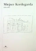 Książki o kulturze i sztuce - Miejsce Kordegarda 1990-2001 - red. Joanna Mansfeld, Wiesława Wiechchowska - miniaturka - grafika 1