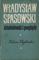 Biografie i autobiografie - Władysław Spasowski Działalność i poglądy - miniaturka - grafika 1