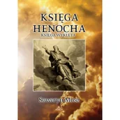 Zdrowie - poradniki - Indygo Book Księga Henocha. Księga wyklęta. Seweryn Mosz 9788395831652 - miniaturka - grafika 1