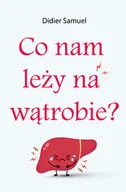 Rozwój osobisty - Co nam leży na wątrobie - miniaturka - grafika 1
