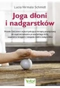 Rozwój osobisty - joga dłoni i nadgarstków. proste ćwiczenia wykorzystujące terapię powięziową do wyeliminowania przewlekłego bólu, zapalenia ścięgien i zespołu cieśni nadgarstka - miniaturka - grafika 1