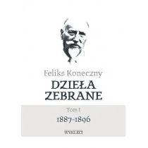 Miles Feliks Koneczny Dzieła zebrane T.1 Feliks Koneczny - Filozofia i socjologia - miniaturka - grafika 1