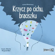 Audiobooki dla dzieci i młodzieży - Krzycz po cichu, braciszku - miniaturka - grafika 1