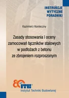 Technika - Zasady stosowania i oceny zamocowań łączników stalowych w podłożach z betonu ze zbrojeniem rozproszonym - miniaturka - grafika 1