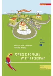 Universitas Powiedz to po polsku / Say it the Polish Way Ćwiczenia rozwijające sprawność rozumienia ze słuchu - Filologia i językoznawstwo - miniaturka - grafika 3