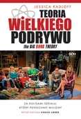 Felietony i reportaże - Teoria Wielkiego Podrywu. Za kulisami serialu, który pokochały miliony - miniaturka - grafika 1