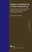 Prawo - Między pewnością a efektywnością Jerzy Mariusz Golecki - miniaturka - grafika 1