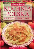 Kuchnia polska - Kuchnia polska na każdy dzień roku Sierpień - miniaturka - grafika 1