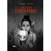 Filozofia i socjologia - BOSZ Leksykon dzikich kobiet - Anna Lewicka, Klaudia Migacz - miniaturka - grafika 1